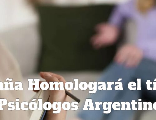 España Homologará el título a Psicólogos Argentinos.