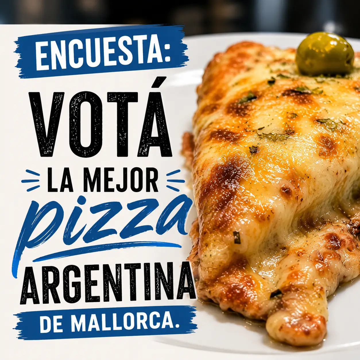 Votá la Mejor Pizza Argentina de Mallorca.